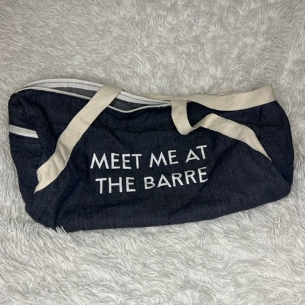 Meet me at the Barre Gym Bag